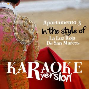 Apartamento 3 (In the Style of La Luz Roja De San Marcos) [Karaoke Version]