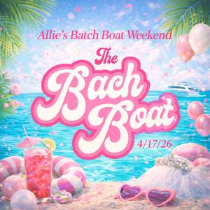 Allie's Bach Boat Weekend