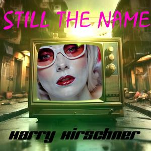 Still The Name (Special Version)