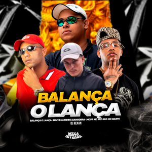 Balança o Lança - Senta Na Minha Gangorra