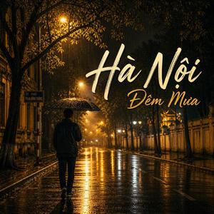 HÀ NỘI ĐÊM MƯA