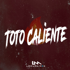 Toto Caliente (Remix)
