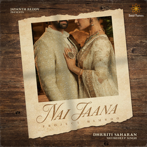 Nai Jaana - Project Himroo