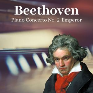 Piano Concerto No. 5 in E-Flat Major, Op. 73 "Emperor":I. Allegro