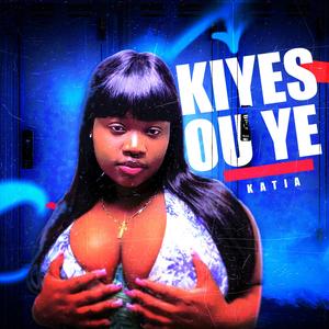 Kiyès Ou Ye