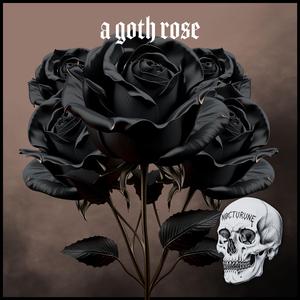 A goth rose