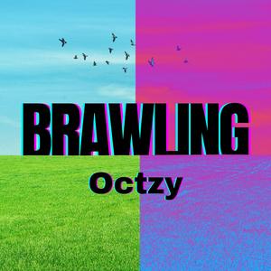 Brawling