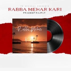 Rabba Mehar Kari