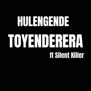 Toyenderera (feat. Silent Killer)