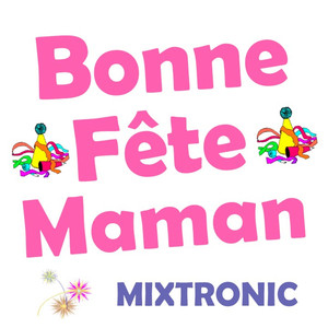 Bonne fête maman (Playback)