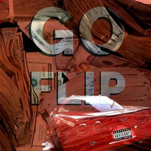 Go Flip (feat. Big A & Dregotbanned)