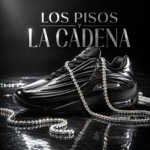 LOS PISOS Y LA CADENA (LPYLC) (feat. OGHONEYMONEY)