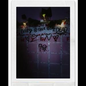 Every Other Girl Is Dead