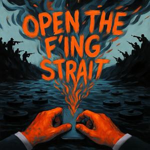 Open the F'ing Strait