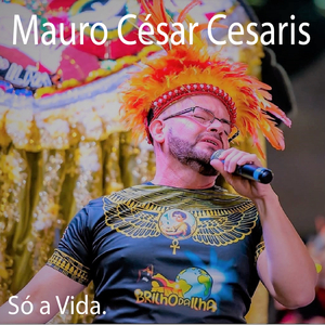 Só a vida (feat. Mauro César)