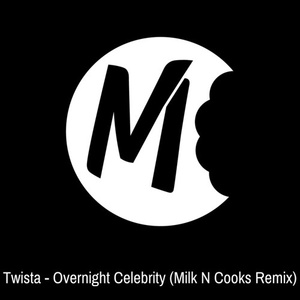 Overnight Celebrity (Milk N Cooks Remix)