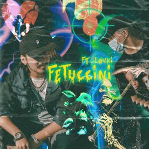 Fetuccini (feat. akaMetafórico, Lowki & TAZYTURNO)