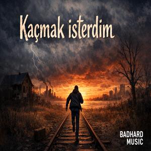 Kaçmak İsterdim
