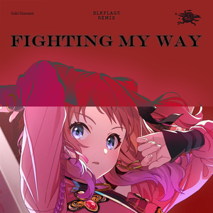 Fighting My Way (BLKFLAGZ Remix)