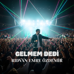 Gelmem Dedi