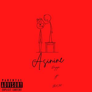Asinine (feat. Dapp)