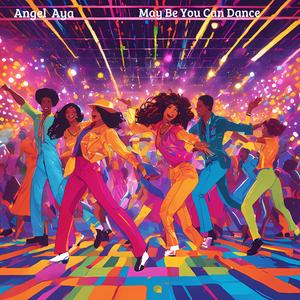 May Be You Can Dance (Special Version)