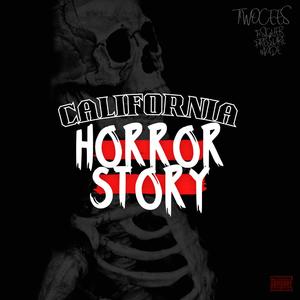 California Horror Story (feat. Sigher Pressure Made)