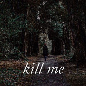Kill Me