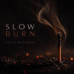 Slow Burn