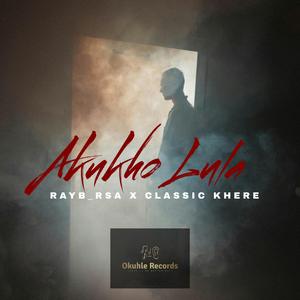 Akukho Lula (feat. Classic Khere)