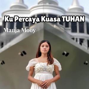 Ku Percaya Kuasa Tuhan