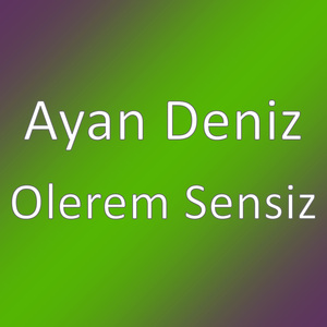 Olerem Sensiz