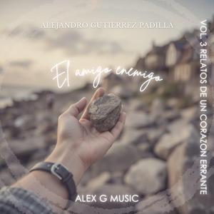 El amigo enemigo (Vol. 3 Relatos de un corazon errante)