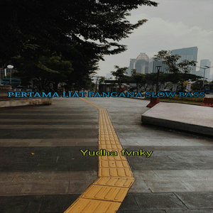 PERTAMA LIAT PANGANA SLOW BASS