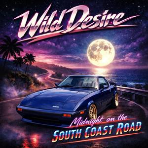 Wild Desire (midnight on the South Coast road)