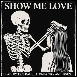show me love (feat. Dahula & OMI)