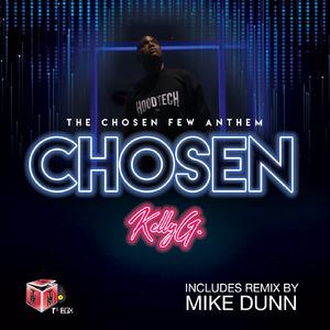 The Chosen Few Anthem (Kelly G's Original Plan Mix)