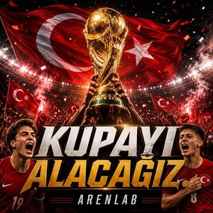 Kupayı alacağız