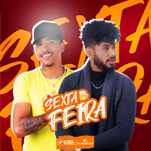 Sexta Feira (feat. Ciel Farra)
