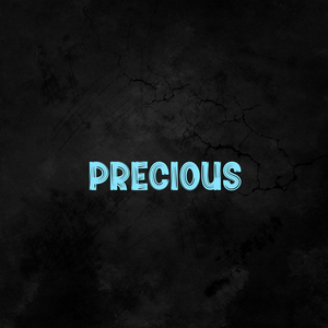 Precious
