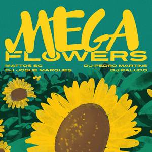 Mega Flowers