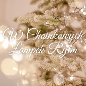 W Choinkowych Lampek Rytm