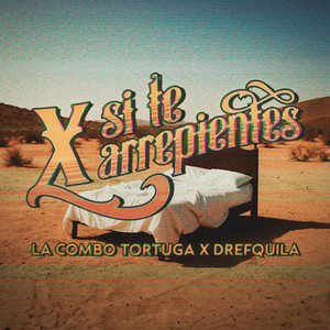X Si Te Arrepientes