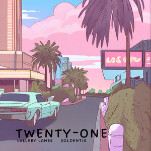 Twenty-One (feat. Goldentia)