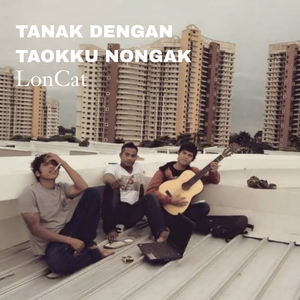 Tanak Dengan Taokku Nongak