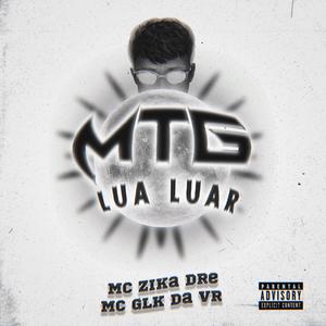 MTG LUA LUAR (feat. MC Glk Da Vr)