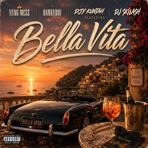 Bella Vita (Dj skilash, Dannyboi & Djy kuntah Remix)