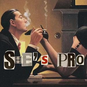 She's Pro (Prod. brrrrravo)