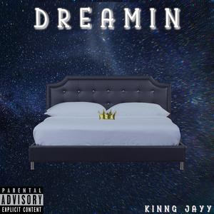 Dreamin'