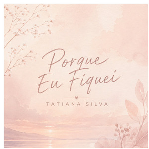 Porque Eu Fiquei